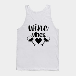 Wine Vibes. Funny Wine Lover Saying. Tank Top